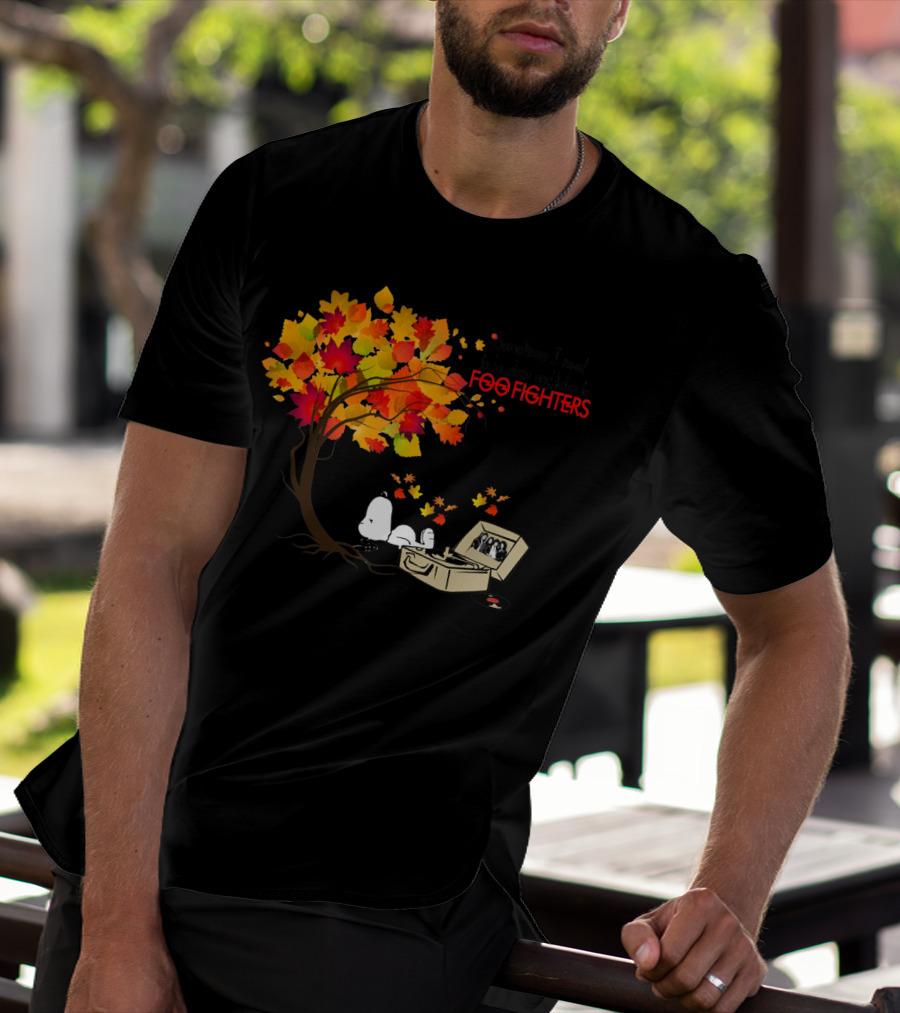 Sometimes I Need To Be Alone And Listen To Foo Fighters Snoopy Autumn Leaves T-Shirt