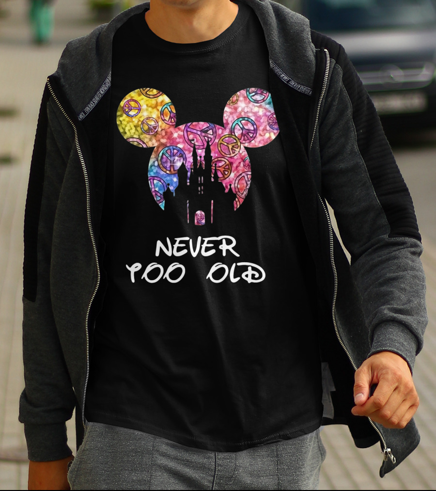 Mickey Never Too Old For Disney Castle Peace Signs T-Shirt