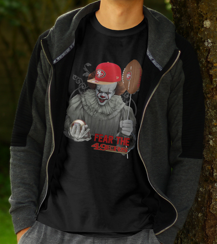Pennywise Holding San Francisco 49ers Football With Sf Cap Fear The 49ers T-Shirt