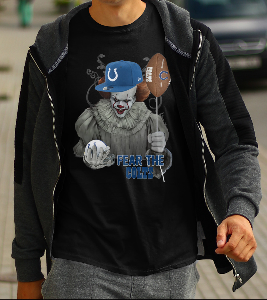 Pennywise Holding Football And Balloon In Indianapolis Colts Gear Fear The Colts T-Shirt