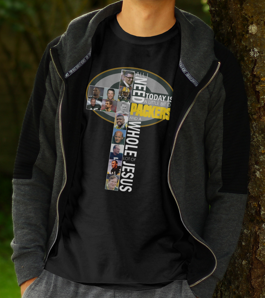 All I Need Today Is A Little Bit Of Packers And A Whole Lot Of Jesus - Icons And Players Within Packers T-Shirt