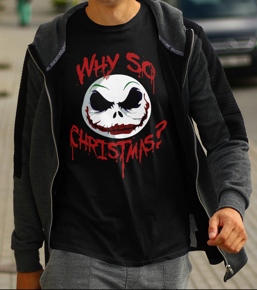 Jack Skellington Face Why So Christmas? T-Shirt