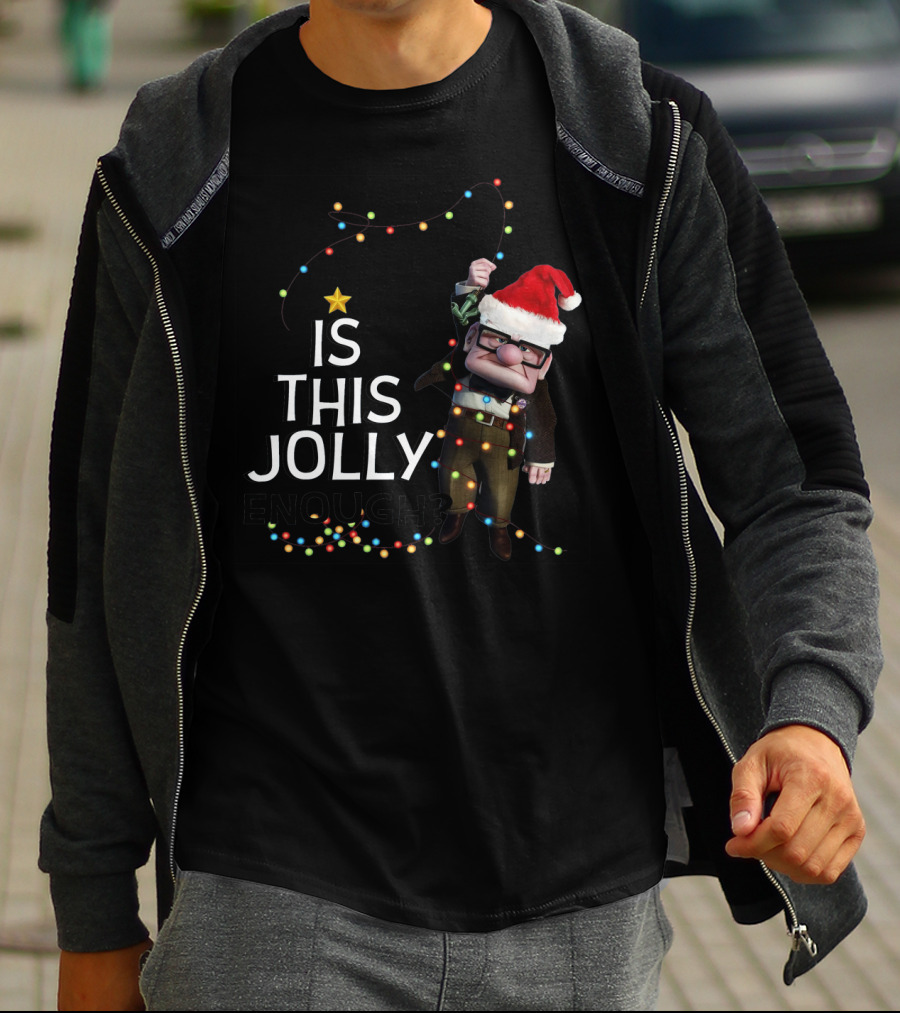 Is This Jolly Enough Christmas Carl Fredricksen Santa With Lights T-Shirt