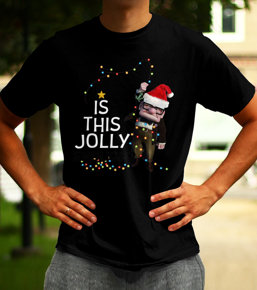 Is This Jolly Enough Christmas Carl Fredricksen Santa With Lights T-Shirt