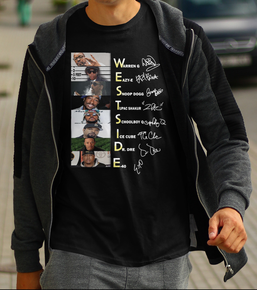 Westside Warren G Eazy-E Snoop Dogg Tupac Shakur Schoolboy Q Ice Cube Dr. Dre E-40 T-Shirt