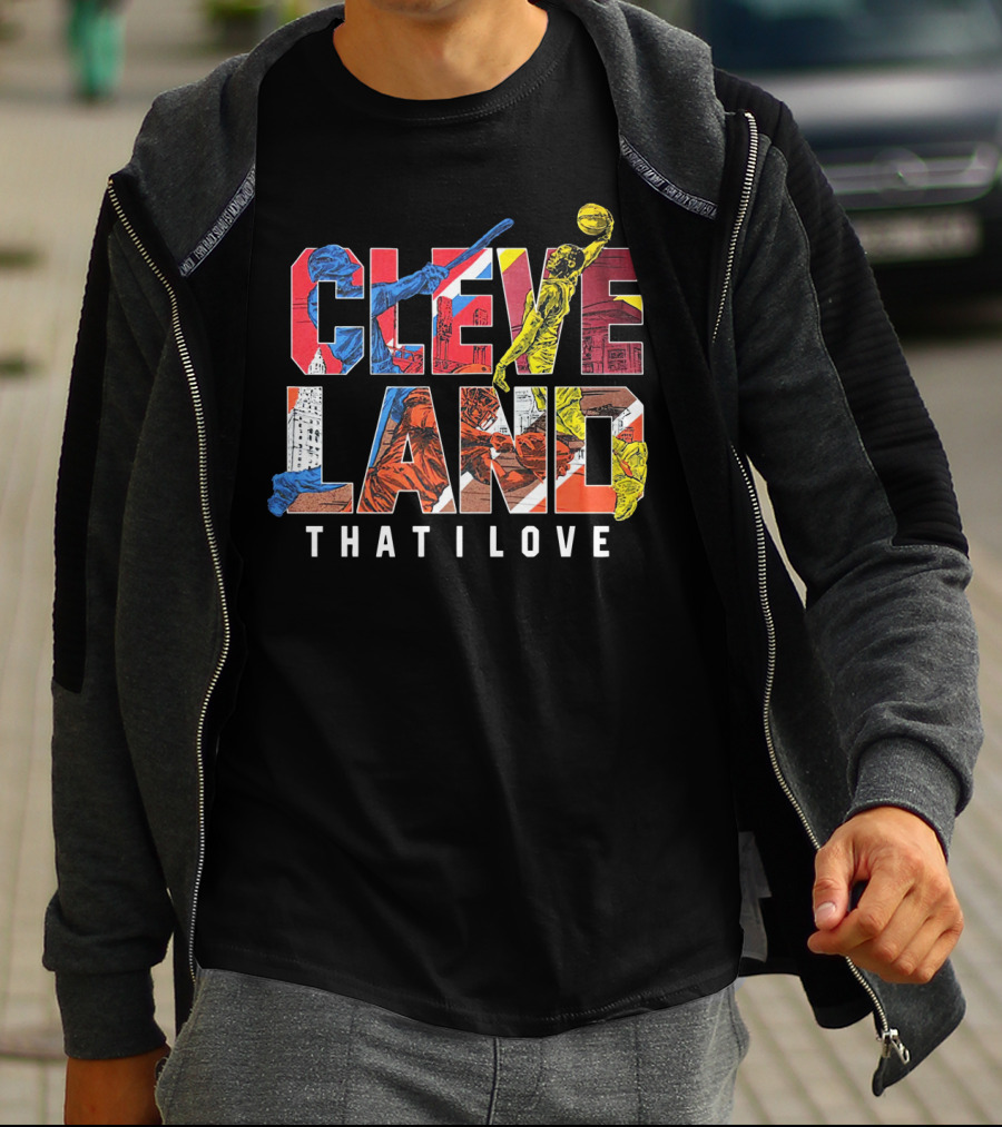 Cleveland That I Love Basketball Baseball Sports T-Shirt