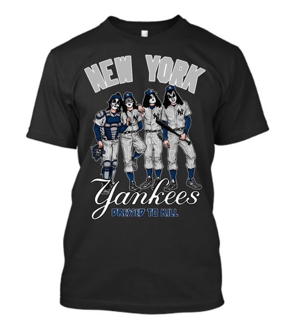 New York Yankees Dressed To Kill In Kiss Makeup T-Shirt