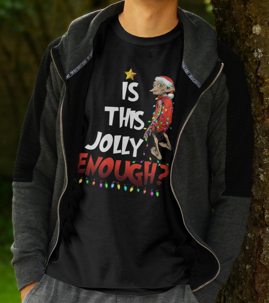 Is This Jolly Enough Dobby Santa Lights T-Shirt