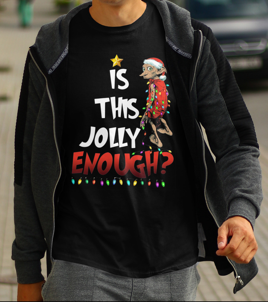 Is This Jolly Enough Dobby Santa Lights T-Shirt