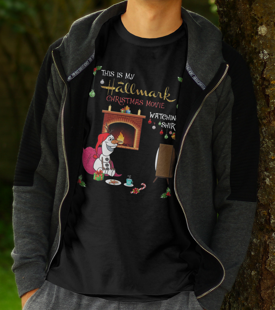 This Is My Hallmark Christmas Movie Watching Shirt Olaf T-Shirt