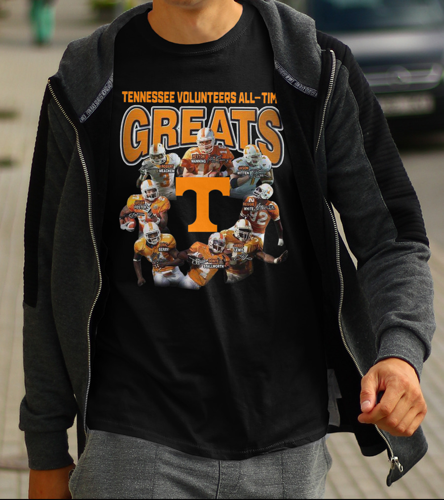 TENNESSEE VOLUNTEERS ALL-TIME GREATS PEYTON MANNING JASON WITTEN REGGIE WHITE ARIAN FOSTER ERIC BERRY ROBERT MEACHEM DONTE STALLWORTH JAMAL LEWIS T-Shirt