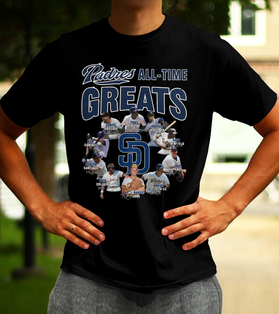 Padres All-Time Greats Goose Gossage Tony Gwynn Trevor Hoffman Dave Winfield Ken Caminiti Benito Santiago Nate Colbert Randy Jones Adrian Gonzalez Jake Peavy T-Shirt