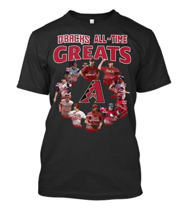 DBacks All-Time Greats Randy Johnson Luis Gonzalez Matt Williams Paul Goldschmidt Mark Grace A.J. Pollock Steve Finley Justin Upton Brandon Webb T-Shirt