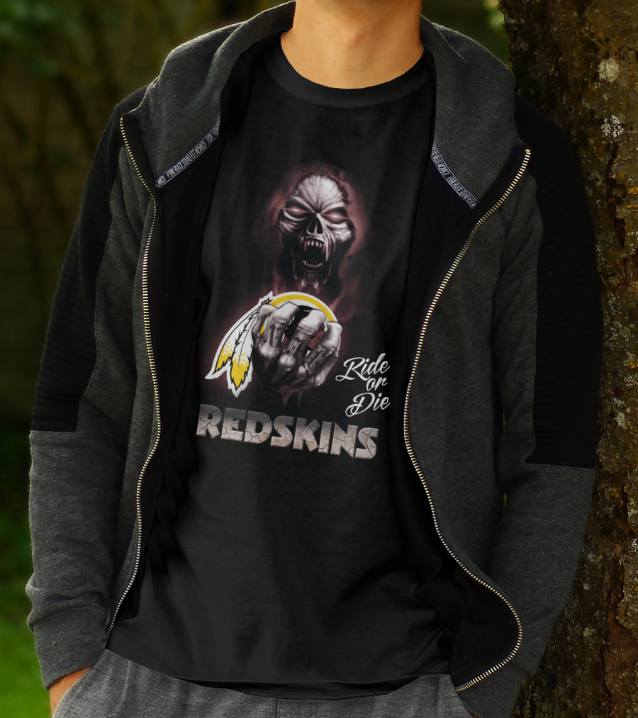 Ride Or Die Redskins T-Shirt