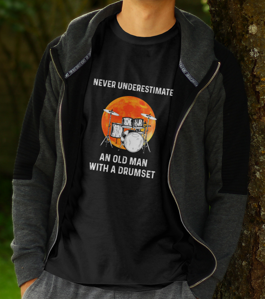 Never Underestimate An Old Man With A Drumset And A Full Moon Background T-Shirt