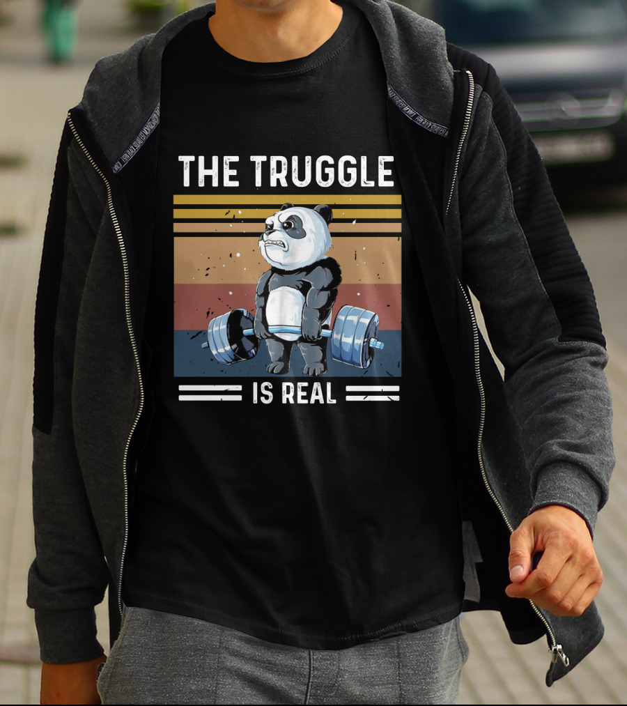The Truggle Is Real Panda Lifting Weights T-Shirt