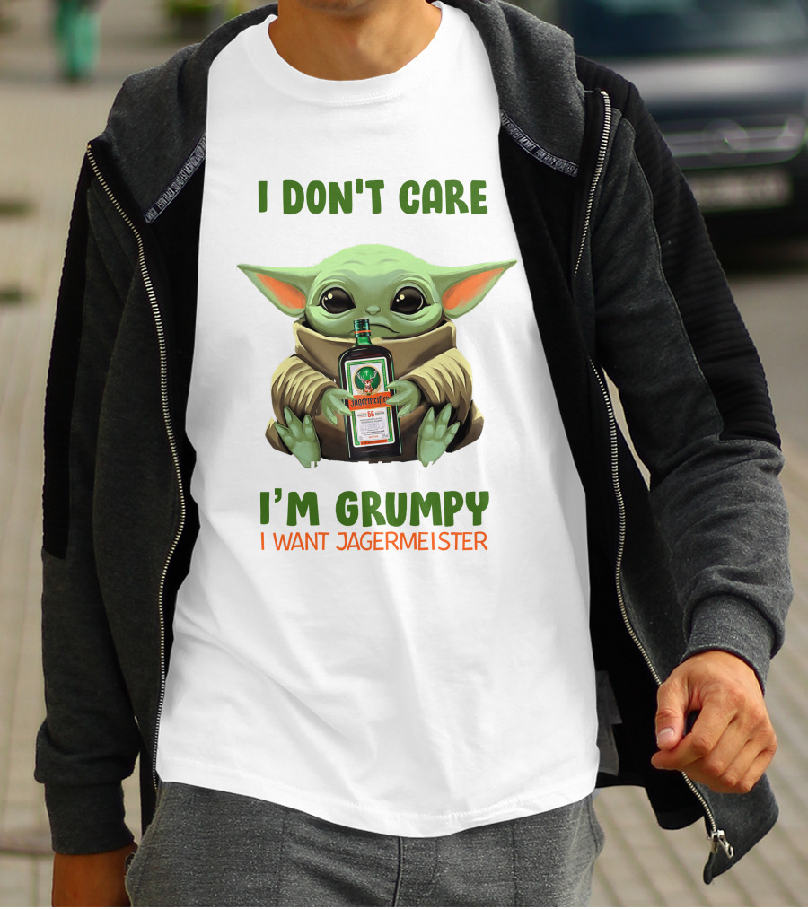 I Don't Care I'm Grumpy I Want Jagermeister Yoda Hug Jag T-Shirt