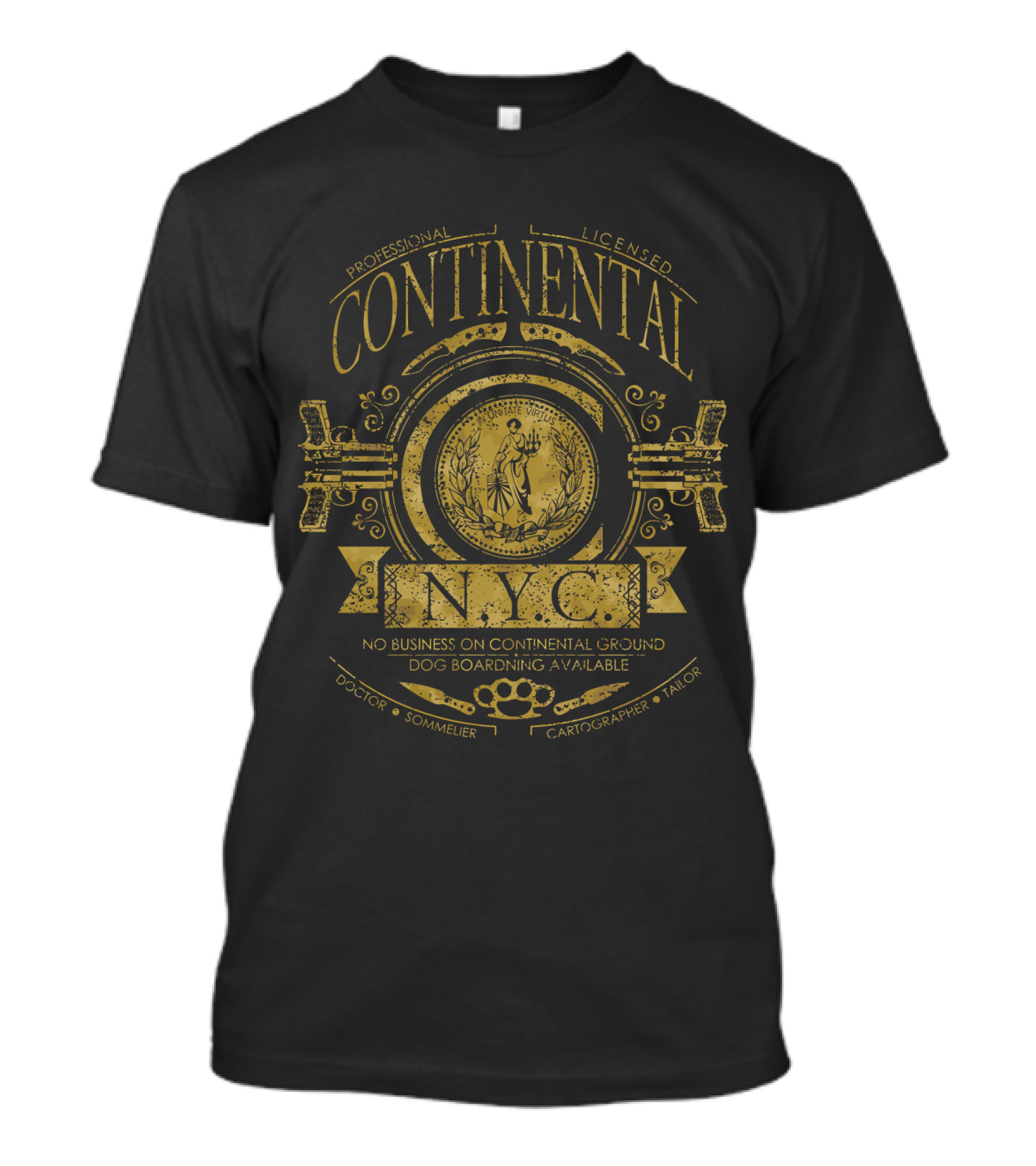 Professional Licensed Continental NYC No Business On Continental Ground Dog Boarding Available Doctor Sommelier Cartographer Tailor T-Shirt
