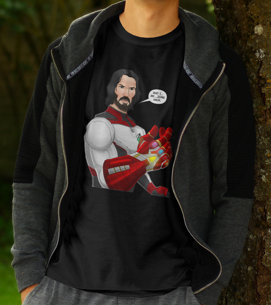 And I Am John Wick Avengers Gauntlet T-Shirt