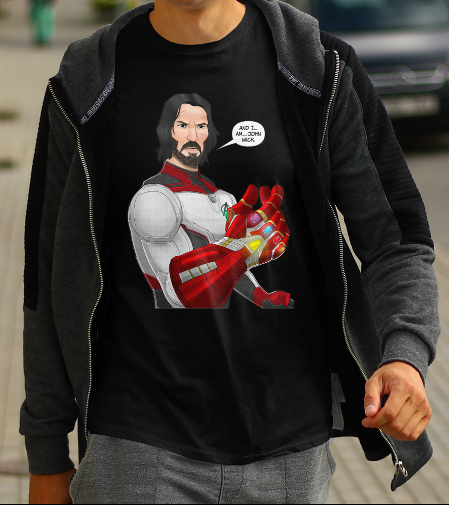 And I Am John Wick Avengers Gauntlet T-Shirt