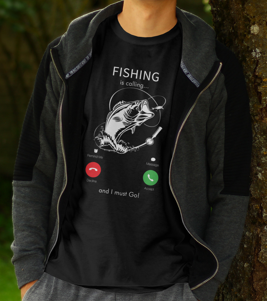 FISHING Is Calling And I Must Go Decline Accept T-Shirt