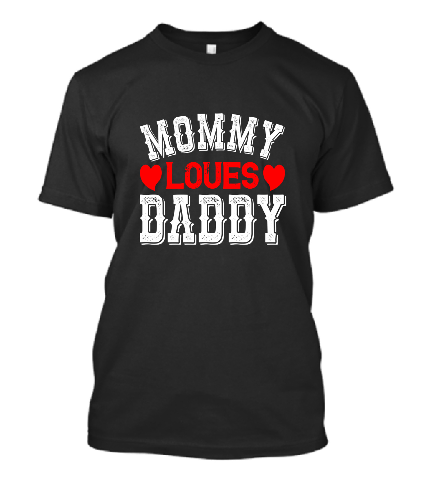 MOMMY LOVES DADDY Hearts T-Shirt