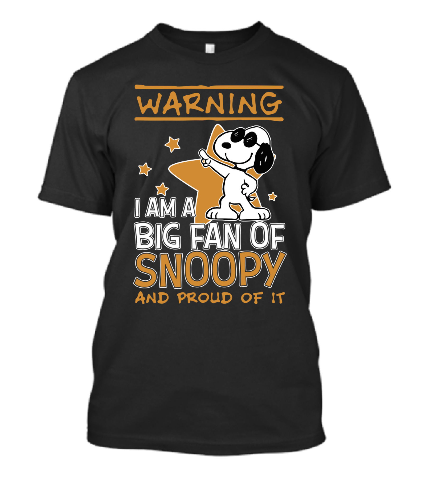 WARNING I AM A BIG FAN OF SNOOPY AND PROUD OF IT STARS T-Shirt