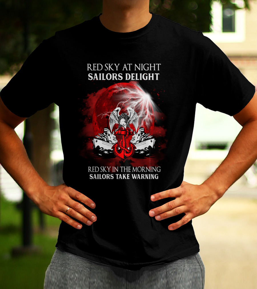 Red Sky At Night Sailors Delight Red Sky In The Morning Sailors Take Warning T-Shirt