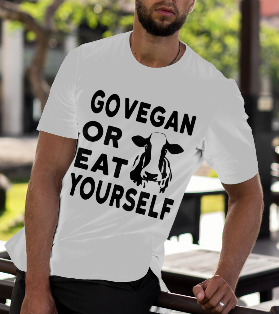 GO VEGAN OR EAT YOURSELF COW IMAGE T-Shirt