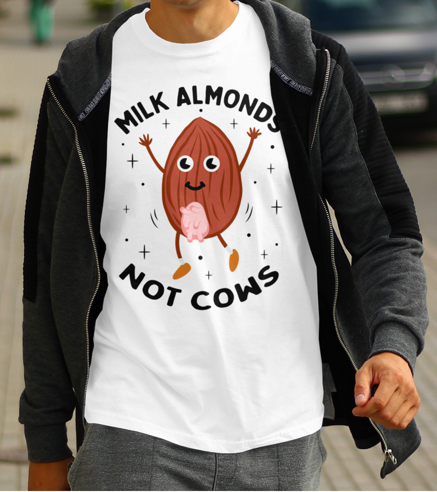 Milk Almonds Not Cows Kawaii Happy Dancing Almond Udders T-Shirt