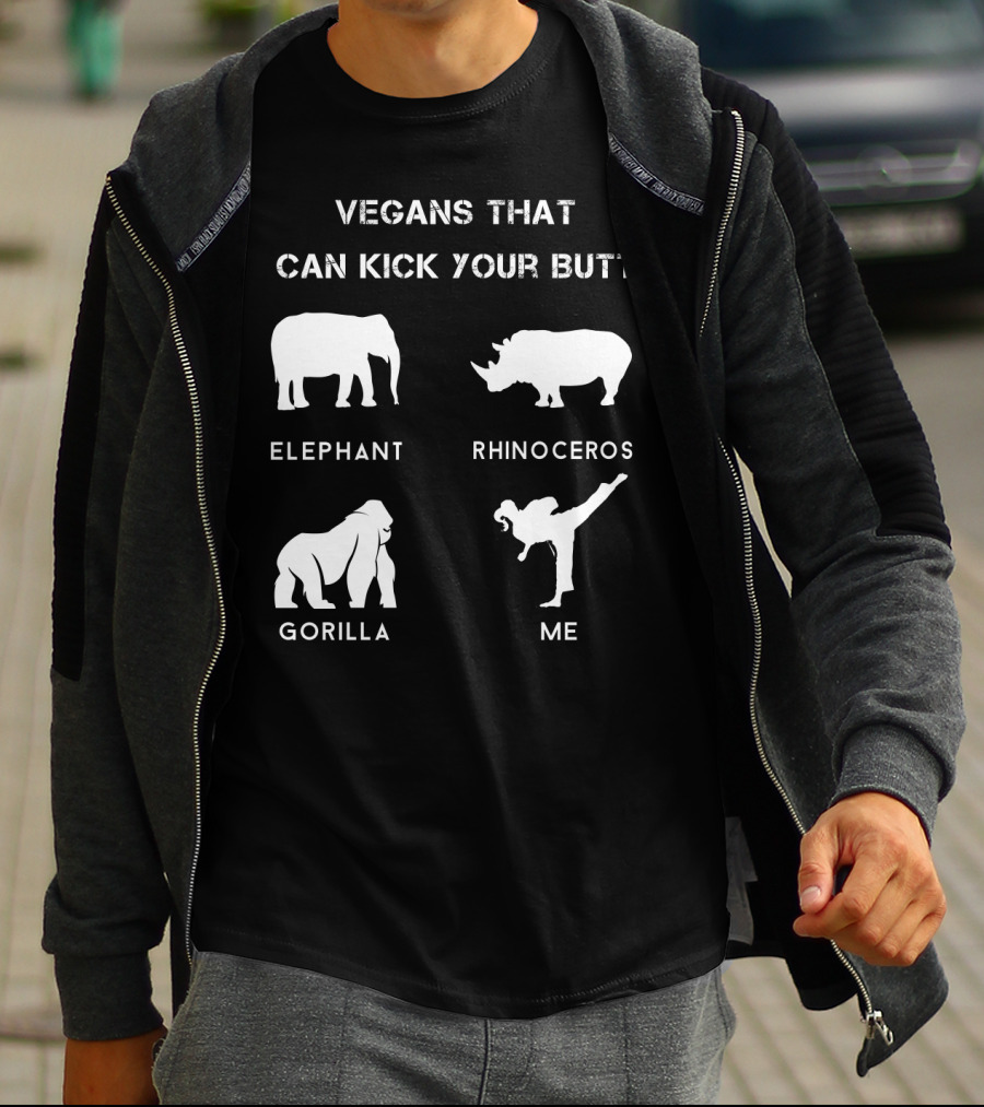 VEGANS THAT CAN KICK YOUR BUTT ELEPHANT RHINOCEROS GORILLA ME T-Shirt