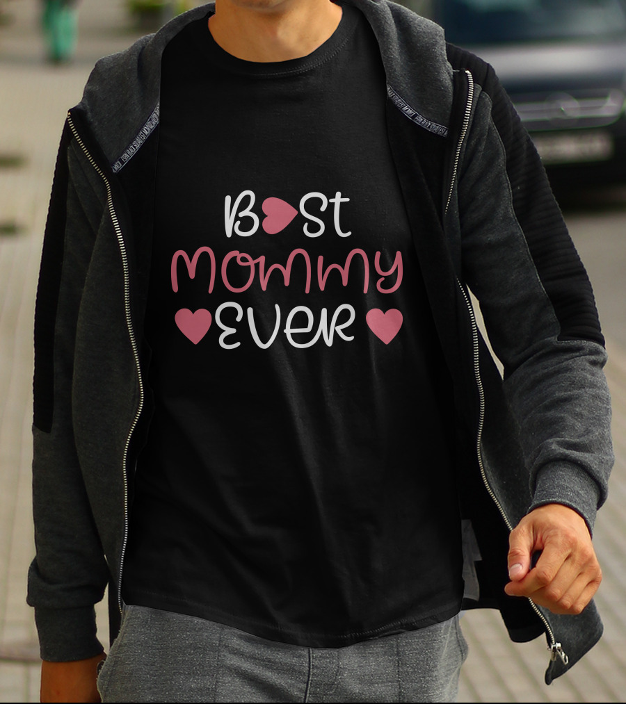 BEST MOMMY EVER WITH HEARTS T-Shirt