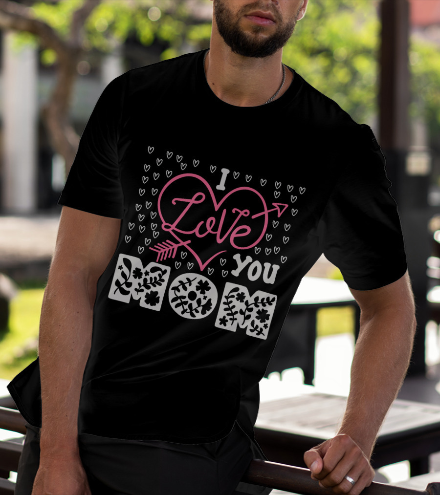 I Love You Mom Floral Heart Arrow T-Shirt