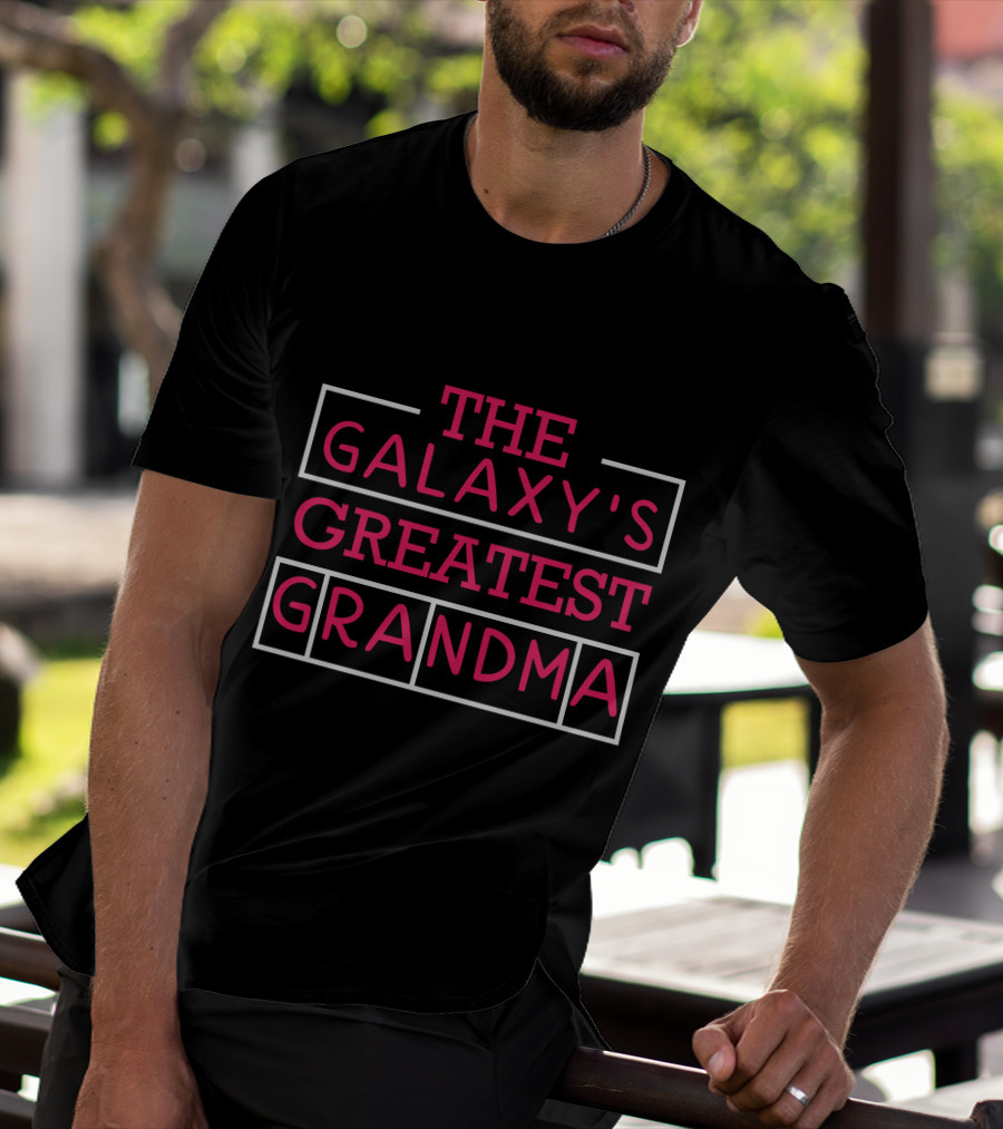 THE GALAXY'S GREATEST GRANDMA T-Shirt