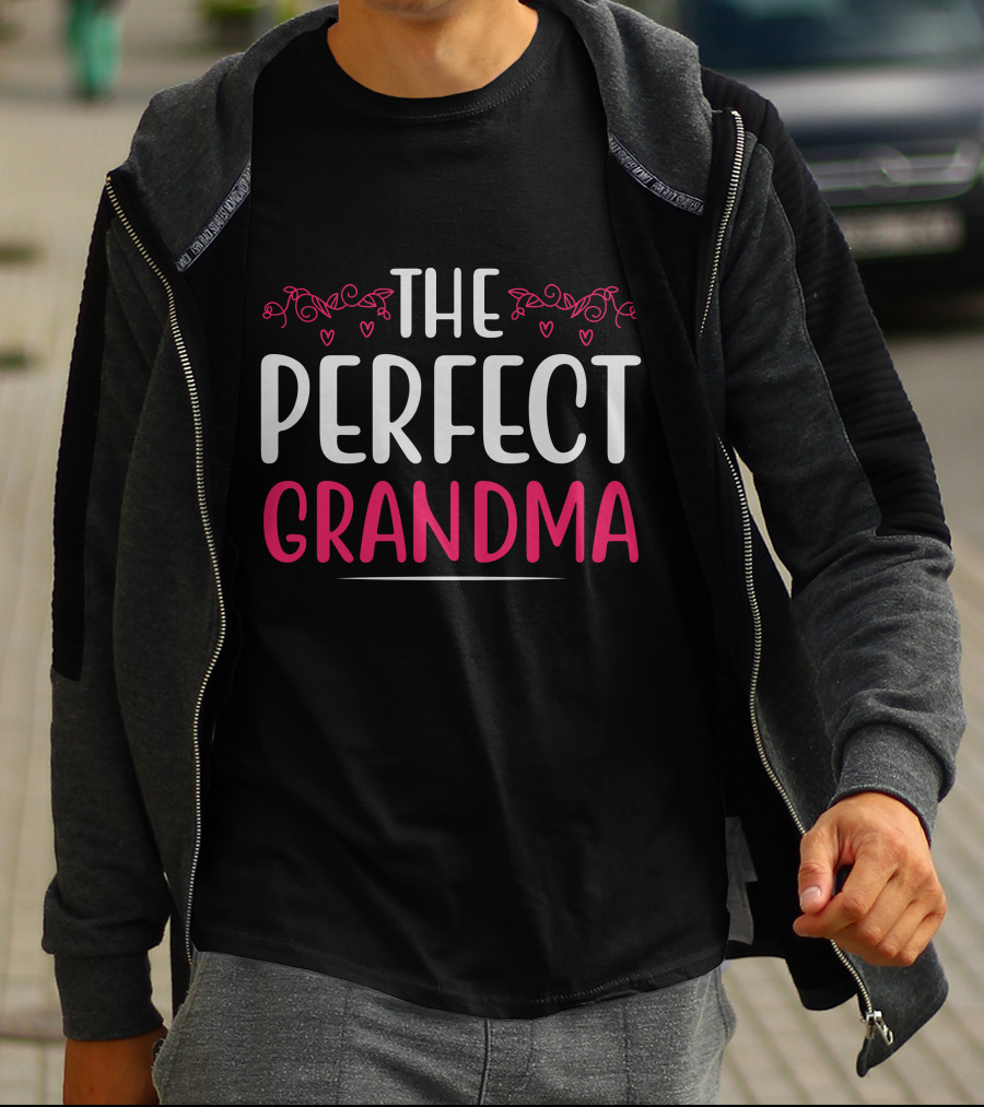 THE PERFECT GRANDMA T-Shirt