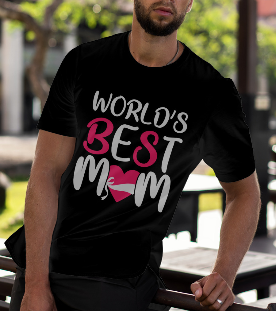 WORLD'S BEST MOM T-Shirt