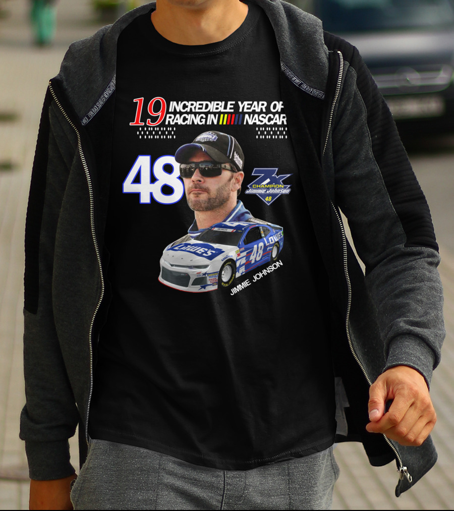 19 Incredible Year Of Racing In NASCAR Jimmie Johnson Champion 48 T-Shirt