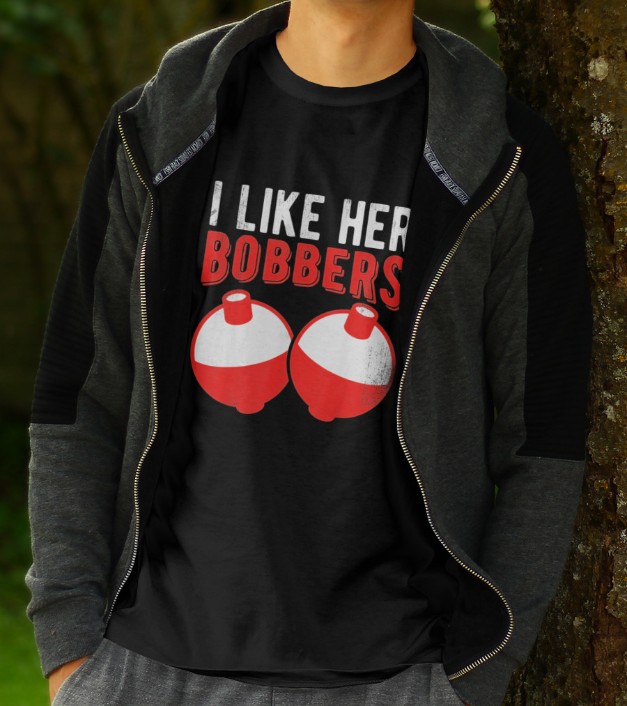 I Like Her Bobbers Funny Fishing Joke With Red And White Bobbers T-Shirt