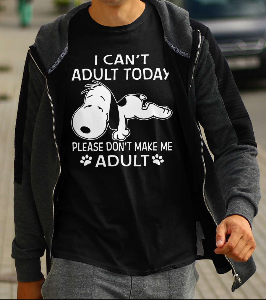 Snoopy I Can't Adult Today Please Don't Make Me Adult Peanuts T-Shirt