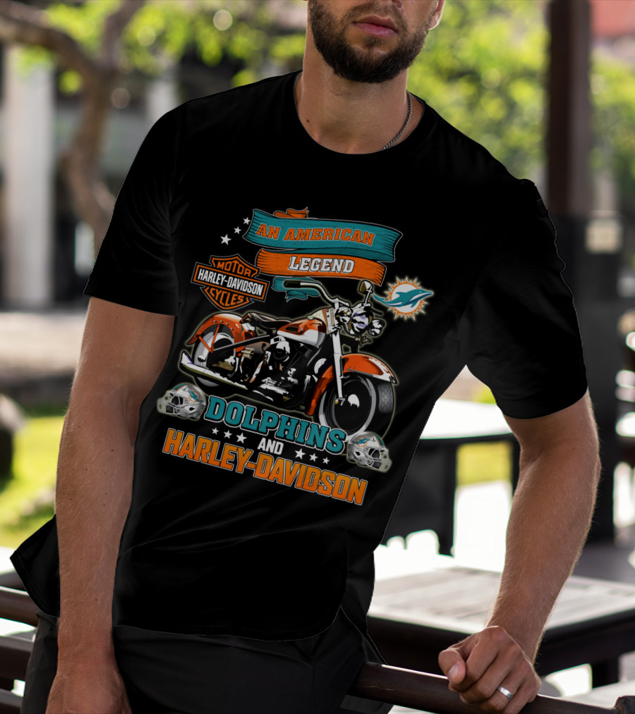 An American Legend Motor Harley Davidson Cycles Dolphins And Harley Davidson Miami Dolphins Nfl T-Shirt