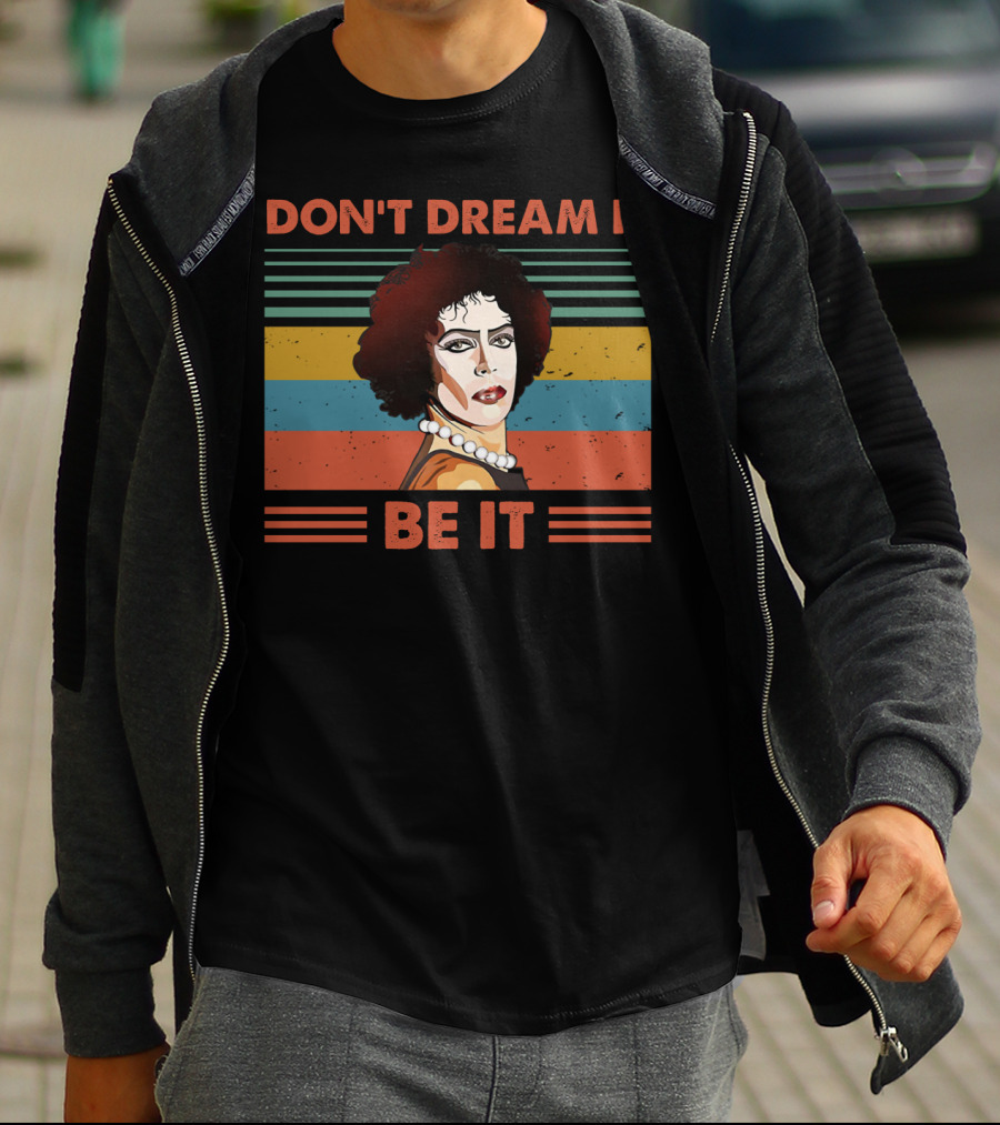 Don't Dream It Be It Tim Curry Rocky Horror Vintage Stripes T-Shirt