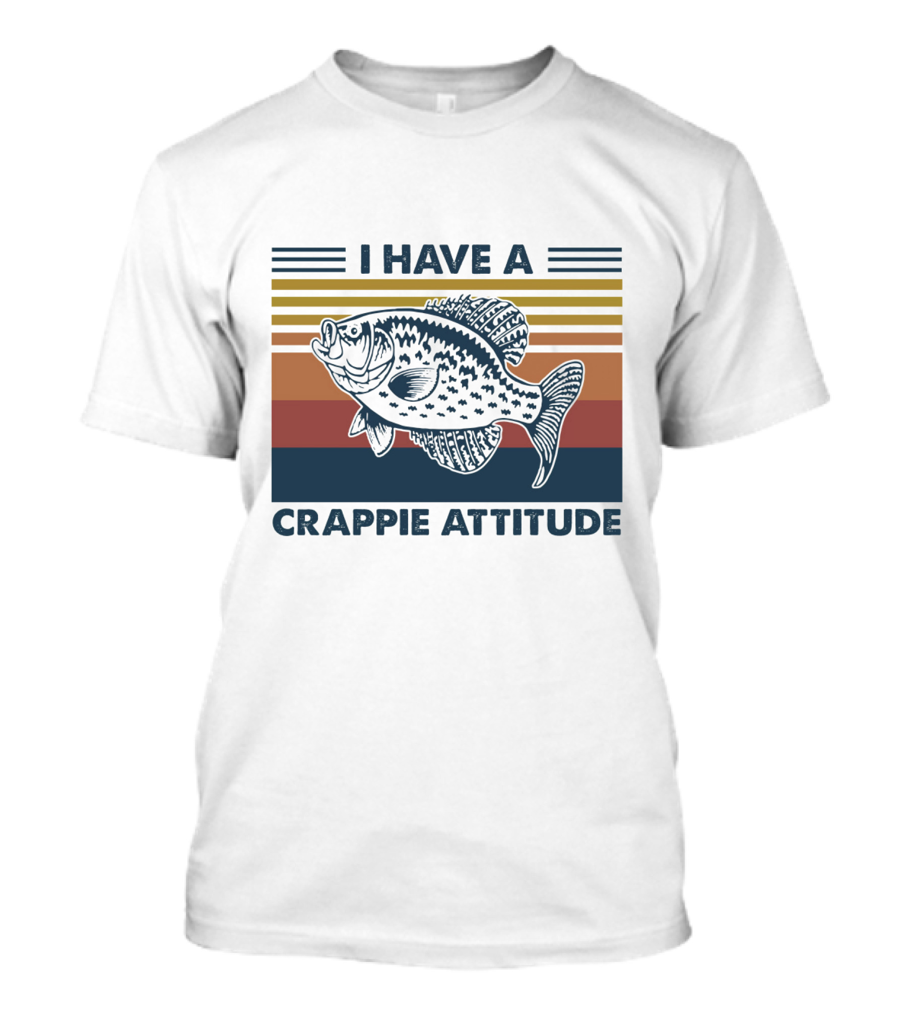I Have A Crappie Attitude Retro Fish T-Shirt