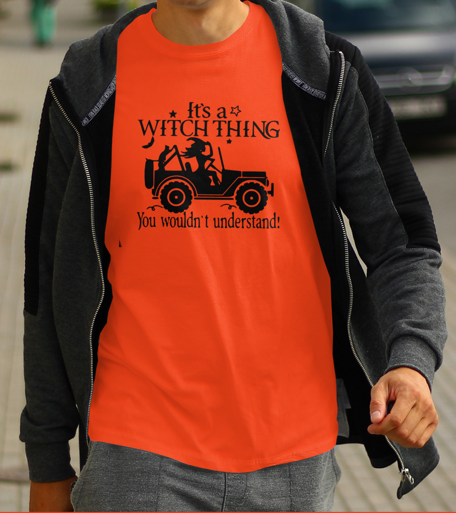 It's A Witch Thing You Wouldn't Understand Jeep Halloween T-Shirt