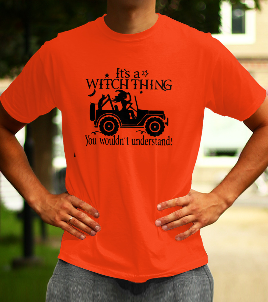 It's A Witch Thing You Wouldn't Understand Jeep Halloween T-Shirt