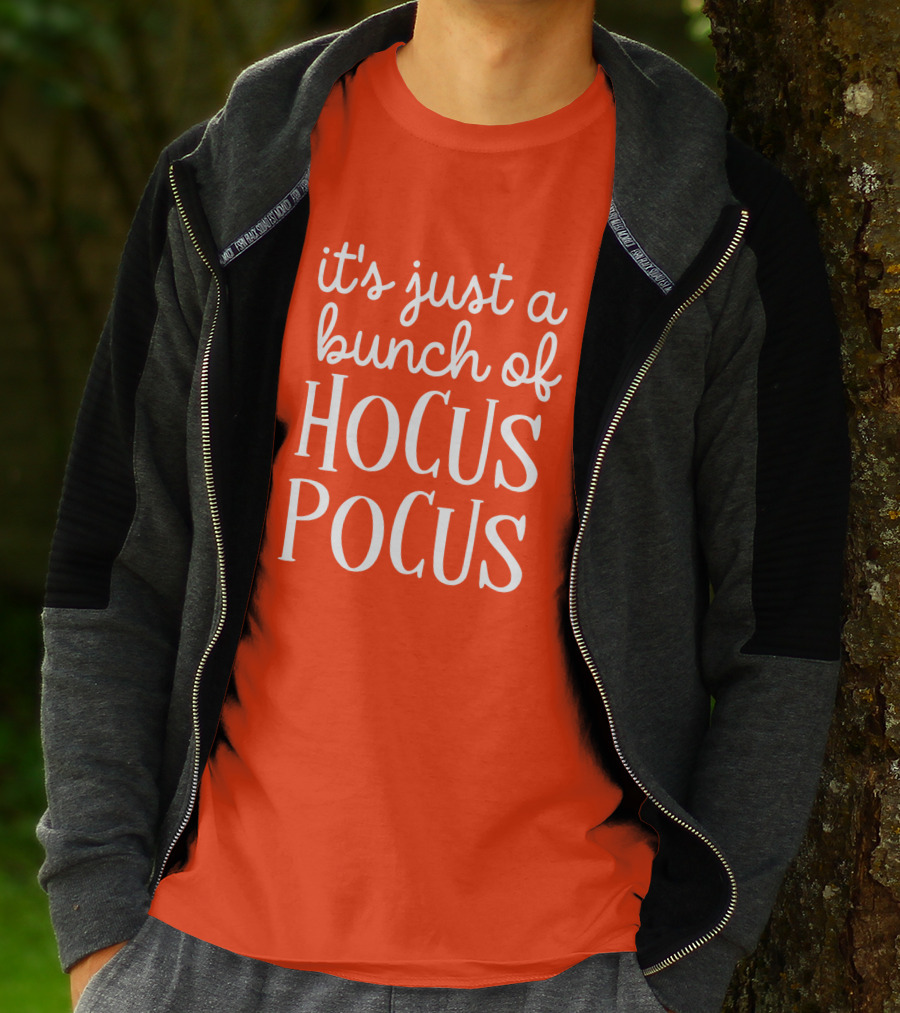 It's Just A Bunch Of Hocus Pocus Halloween Witch T-Shirt