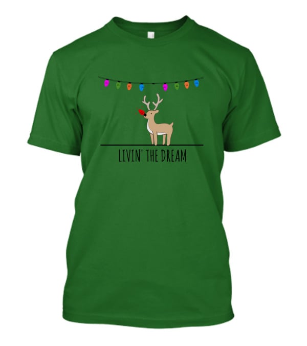 Livin' The Dream Rudolph Christmas Lights Reindeer Scene T-Shirt