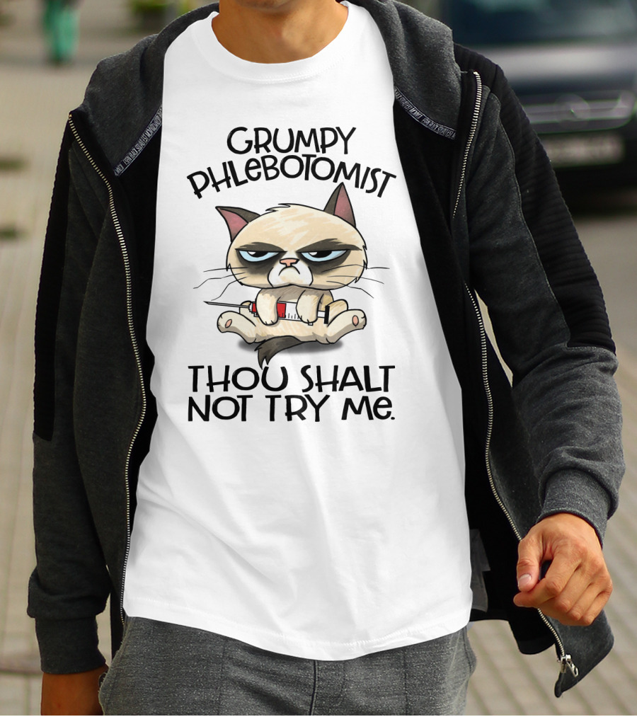 Grumpy Phlebotomist Thou Shalt Not Try Me Funny Cat With Syringe T-Shirt