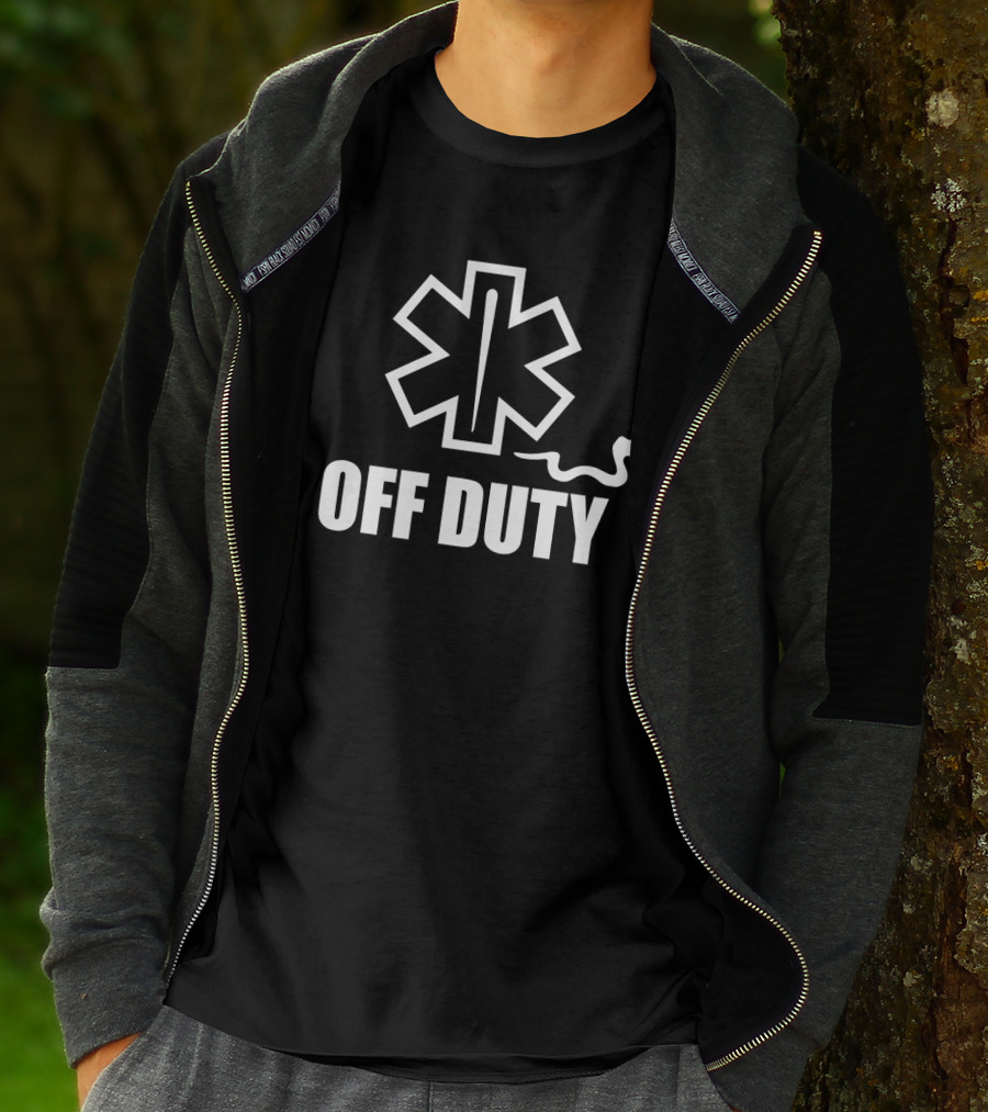 Emergency Medical Technician EMT Star Of Life Off Duty Humor T-Shirt