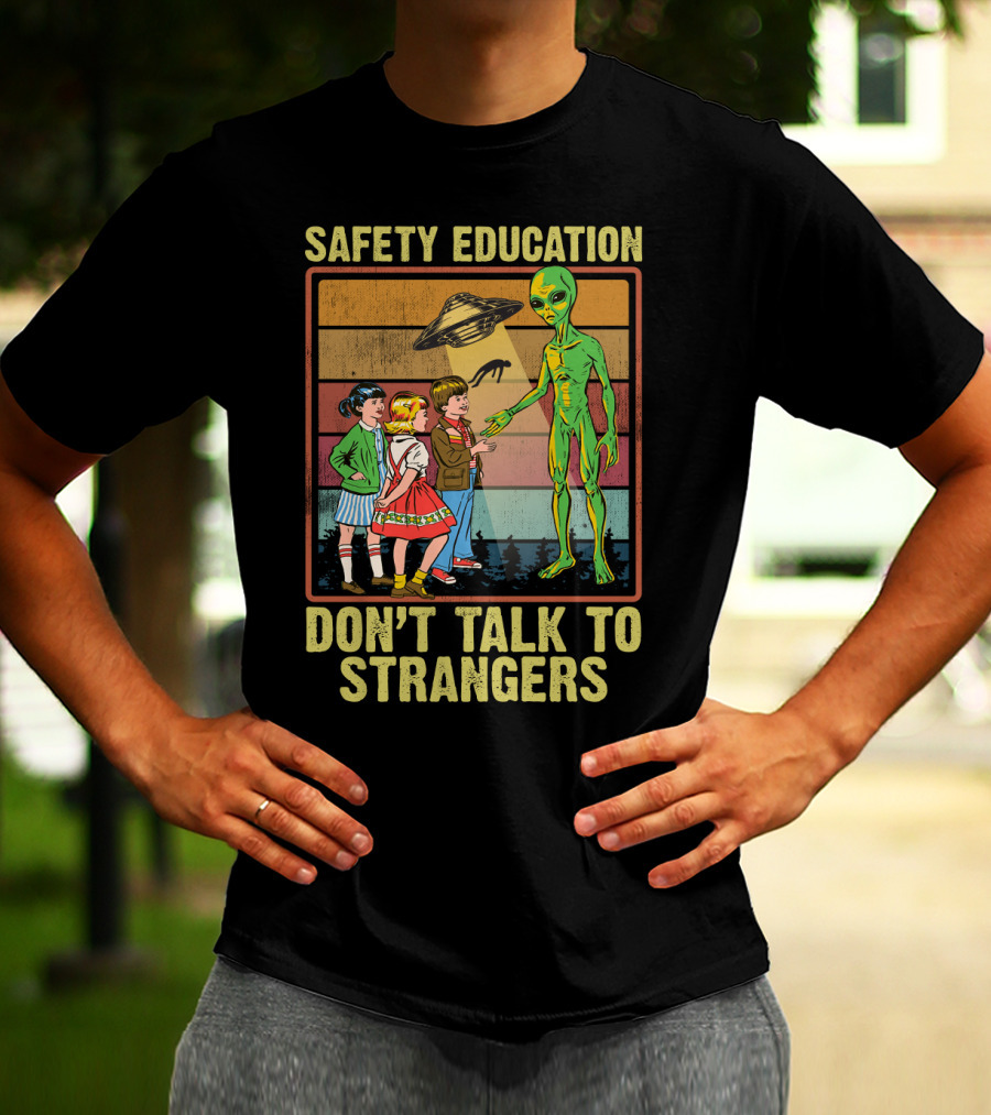 Safety Education Alien Encounter With Kids Don't Talk To Strangers Retro T-Shirt