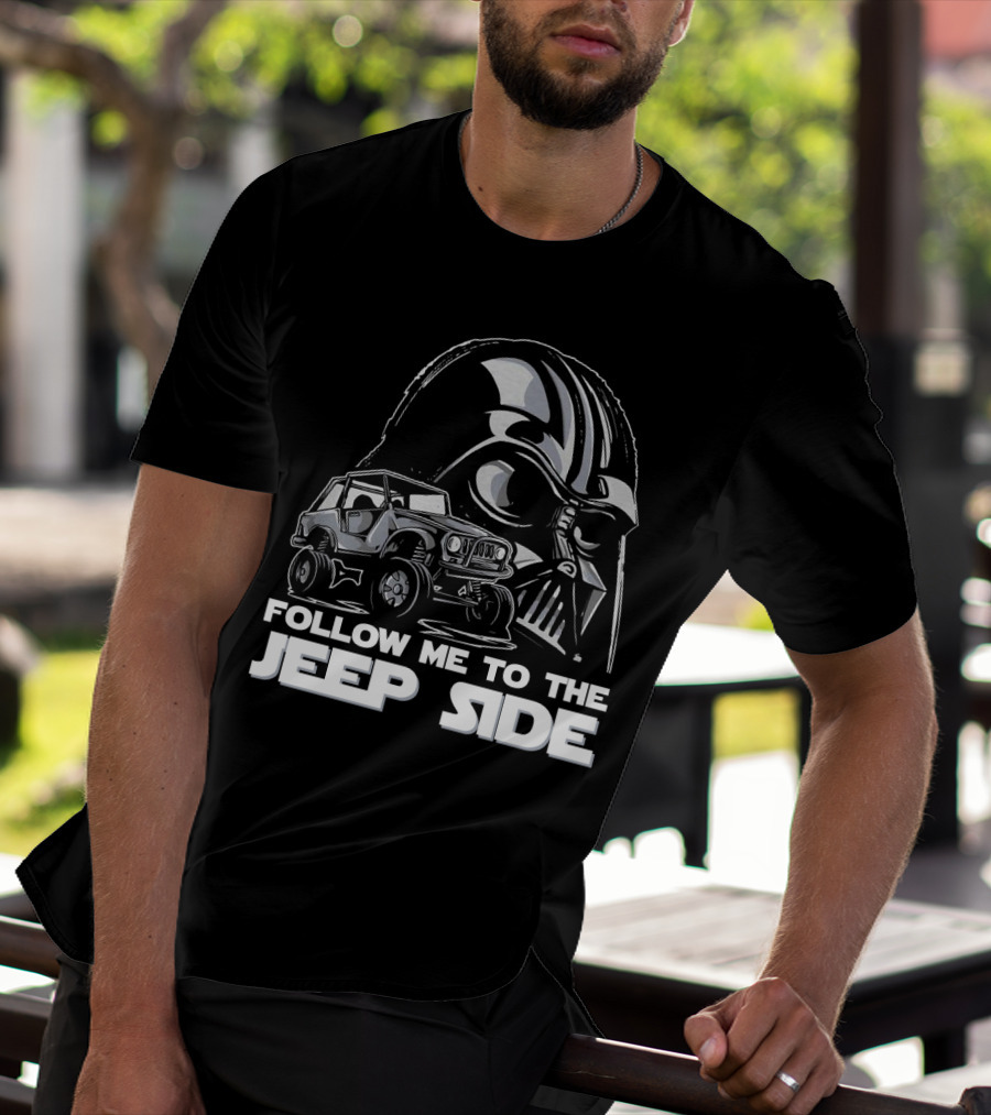 Follow Me To The Jeep Side Funny Darth Vader Off-Roading Adventure T-Shirt